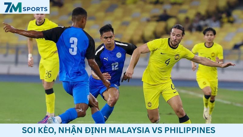 Soi kèo Malaysia vs Philippines